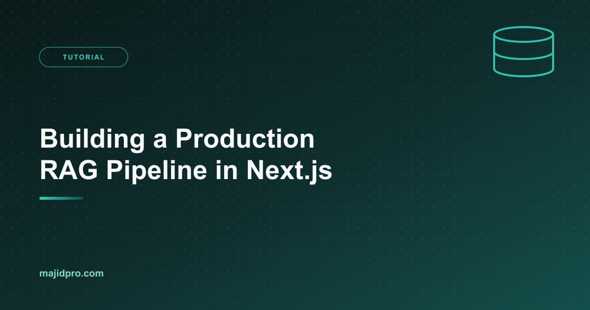 Building a Production RAG Pipeline with Next.js